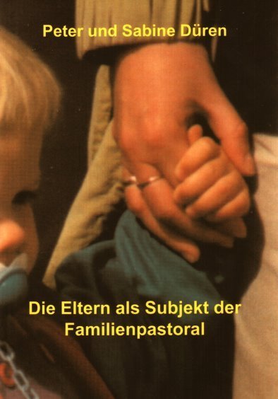 Die Eltern als Subjekt der Familienpastoral