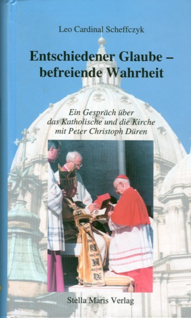 Entschiedener Glaube - befreiende Wahrheit